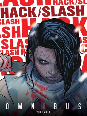 Hack/Slash (2007), Omnibus Volume 6 - ebook
